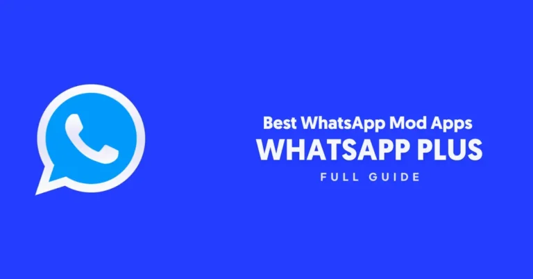 Best WhatsApp Mod Apps ( Safe & Secure )