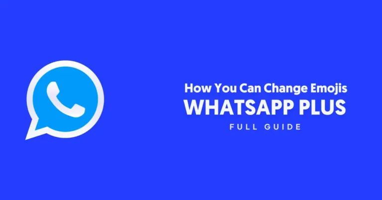 How You Can Change Emojis on whatsapp plus