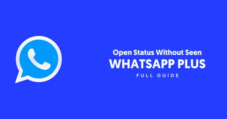 Open Status in Whatsapp Plus Without Seen