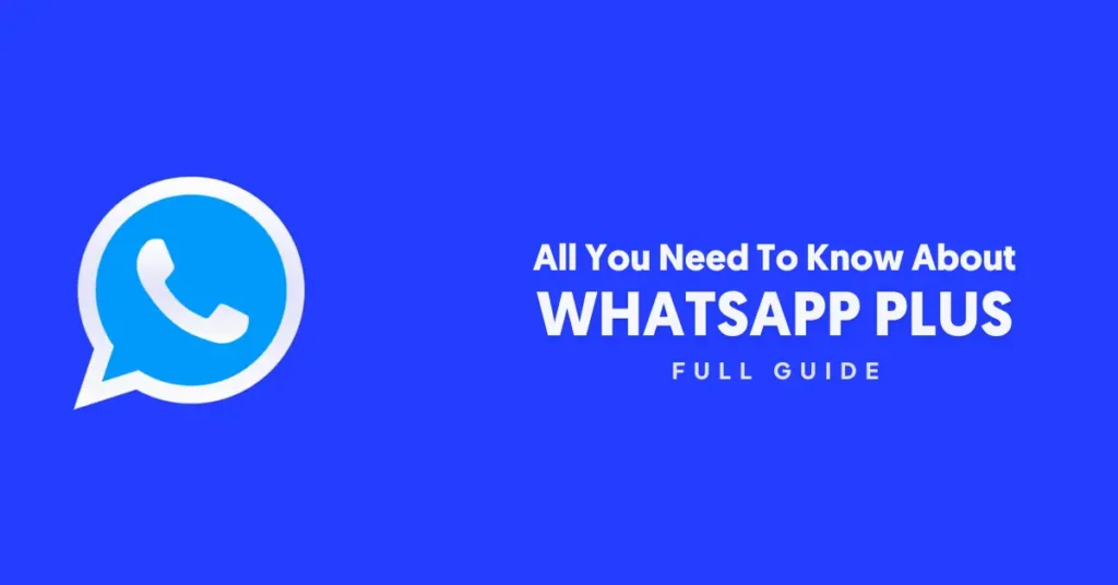 is whatsapp plus legal or not see full guide